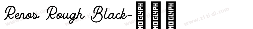Renos Rough Black字体转换